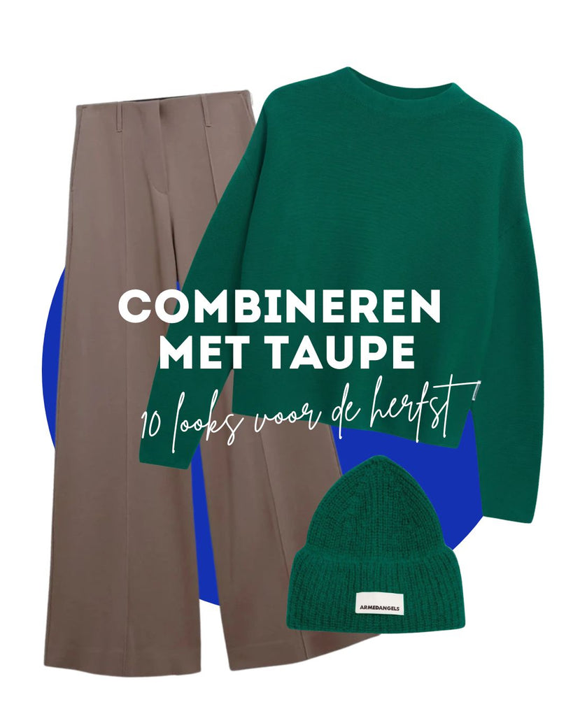 Combineren met taupe: 10 looks voor de herfst