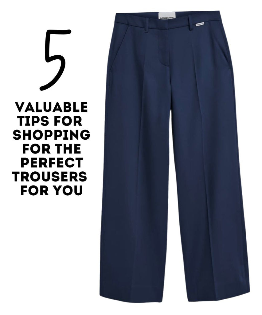5 valuable tips for shopping for the perfect trousers for you