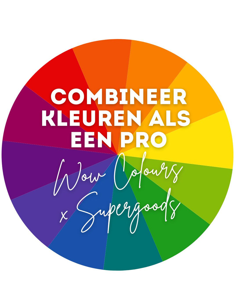 WOW Colours x Supergoods: Combineer kleuren als een pro!