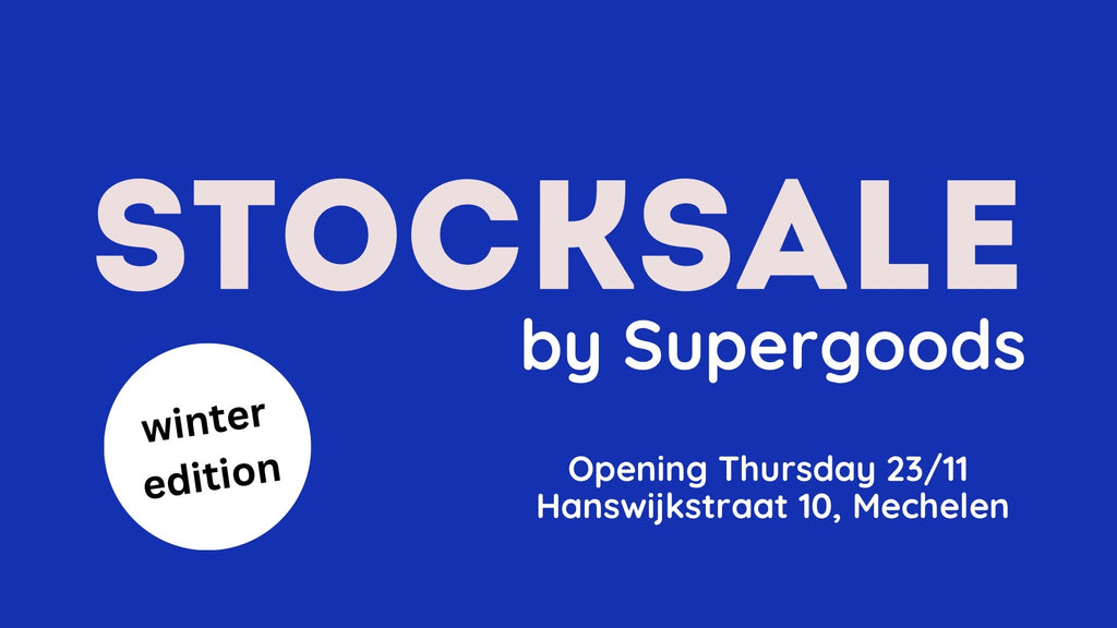 Stocksale by Supergoods in Mechelen