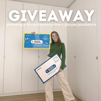 INSTAGRAM GIVEAWAY - WIN €500 bij Supergoods & €500 bij Maatkasten Online