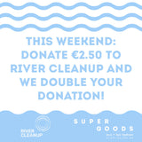 Donate €2.50 to River CleanUp and we double your donation to €5!